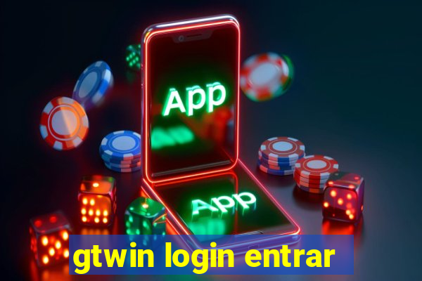 gtwin login entrar